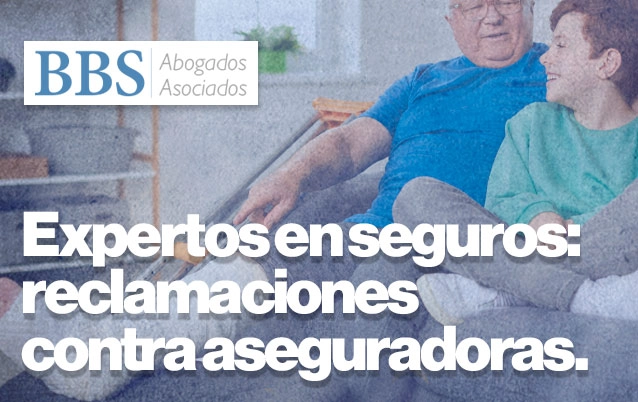 Abogados expertos en seguros: reclamaciones contra aseguradoras.